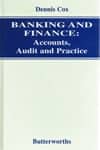 Banking and Finance. Accounts, Audit and Practice