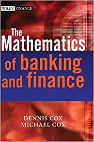 The Mathematics of Banking and Finance